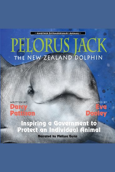 Pelorus Jack the New Zealand Dolphin - Inspiring a Government to Protect an Individual Animal - cover