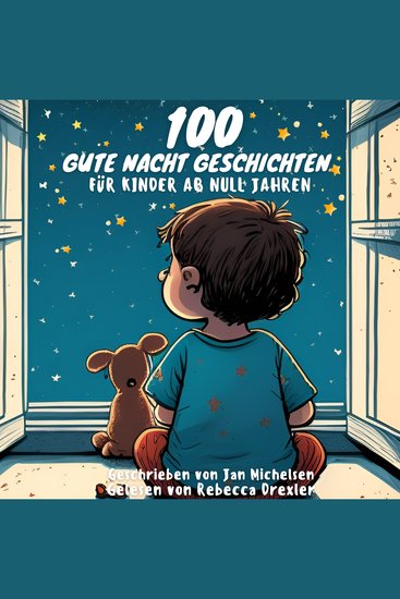 100 Gute Nacht Geschichten für Kinder ab Null Jahren - cover