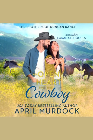 Open Heart for the Cowboy An - Sweet Contemporary Cowboy Romance - cover