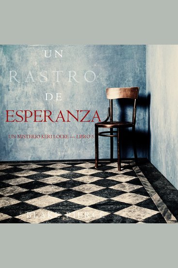 Un Rastro de Esperanza (Un Misterio Keri Locke —Libro 5) - Narrado digitalmente usando una voz sintetizada - cover