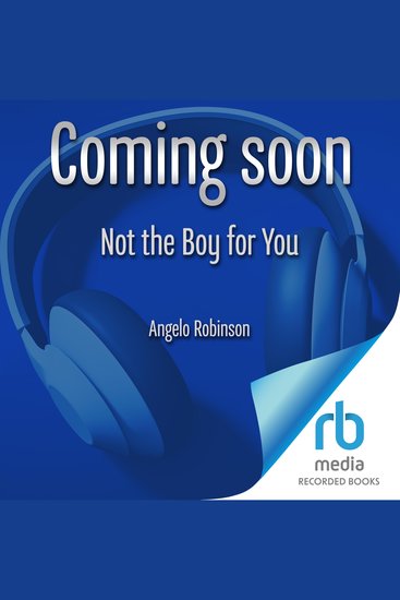 Not the Boy for You - Becoming a Black Gay Man in a Culture of Exclusion - cover