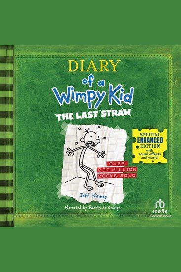 Diary of a Wimpy Kid: The Last Straw: Enhanced Edition - A laugh-filled battle of wills between father and son from the #1 international bestselling Diary of a Wimpy Kid series - cover
