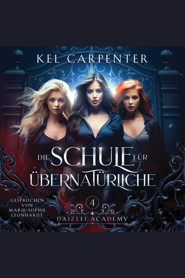 Die Schule für Übernatürliche 4 - Magische Akademie Hörbuch - cover