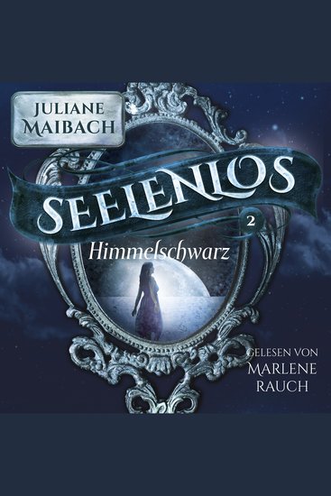 Himmelsschwarz - Seelenlos Serie Band 2 - Romantasy Hörbuch - cover