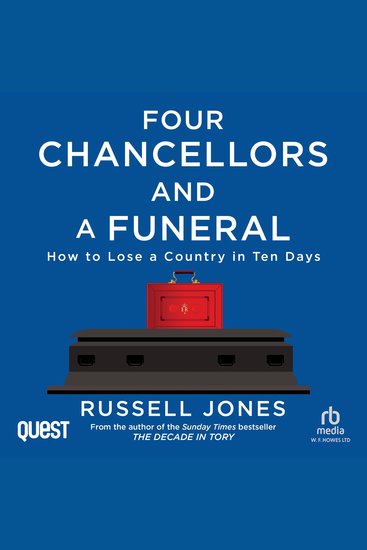 Four Chancellors and a Funeral - How to Lose a Country in Ten Days - cover