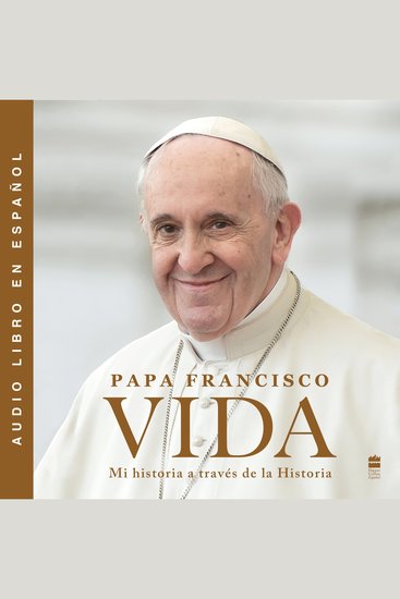 Life \ Vida (Spanish edition) - Mi historia a traves de la historia - cover