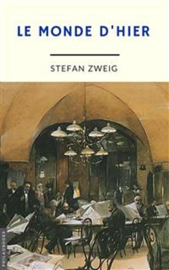 Le Monde d'hier (annoté) - souvenirs d'un européen - cover