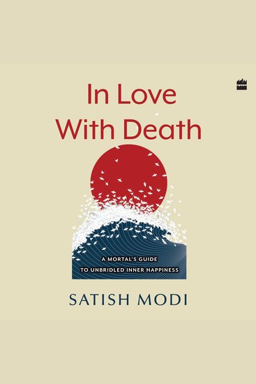 In Love With Death - A Mortal's Guide to Unbridled Inner Happiness - cover