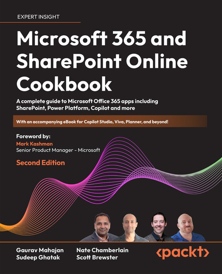Microsoft 365 and SharePoint Online Cookbook - A complete guide to Microsoft Office 365 apps including SharePoint Power Platform Copilot and more - cover