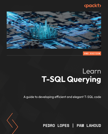 Learn T-SQL Querying - A guide to developing efficient and elegant T-SQL code - cover