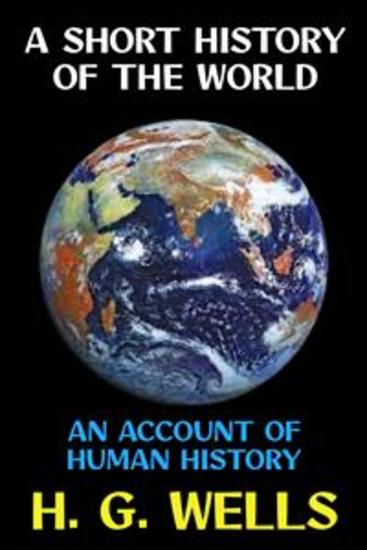 A Short History of the World - An Account of Human History - cover