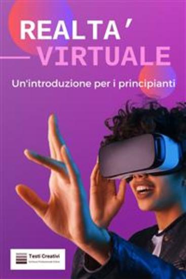 Realtà Virtuale - Un'introduzione per i principianti - cover