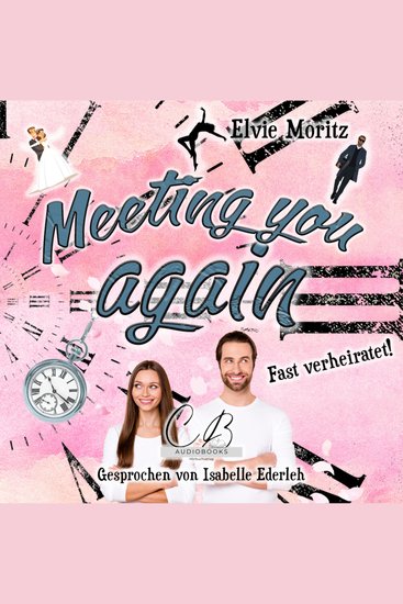 Meeting you again - Fast verheiratet - cover