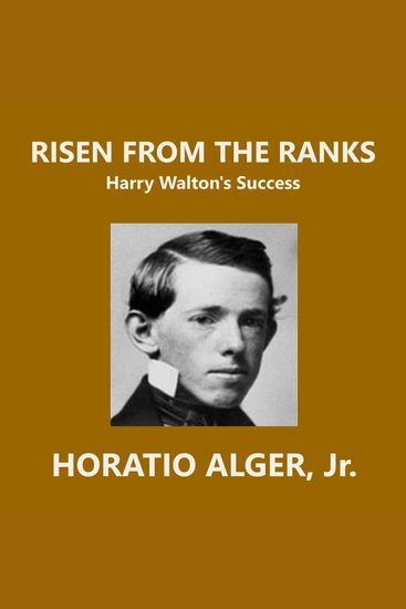 Risen from the Ranks - Harry Walton's Success - cover