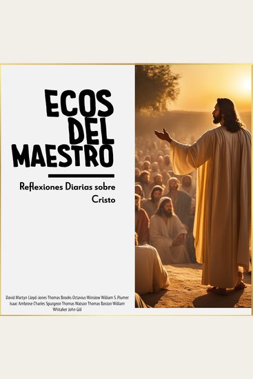 Ecos del Maestro - Reflexiones Diarias sobre Cristo - cover