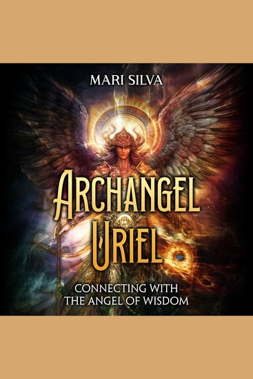 Archangel Uriel: Connecting with the Angel of Wisdom - cover