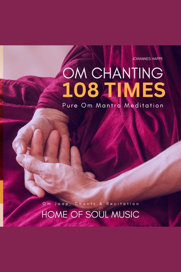OM Chanting 108 Times - Pure Om Mantra Meditation - Om Jaap Chants & Recitation - cover