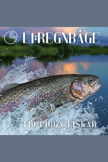 Regnbåge - Tio pigga fiskar - cover