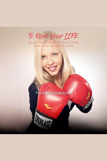 To Rock Your Life - Switch On Your Brain More Often Than Your Vacuum Cleaner - cover
