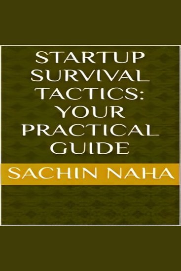 Startup Survival Tactics Your Practical Guide - cover