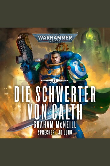 Warhammer 40000: Die Chroniken des Uriel Ventris 7 - Die Schwerter von Calth - cover
