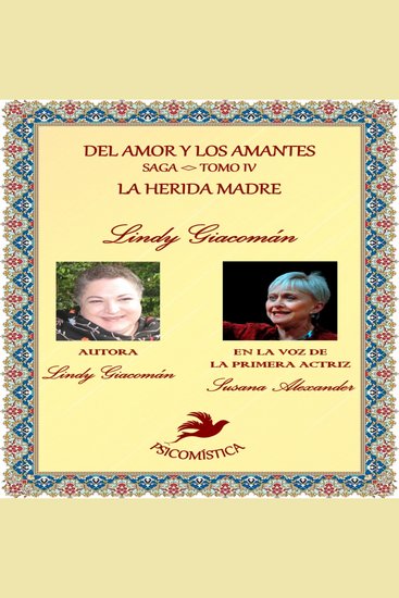 Del amor y los amantes tomo iv - la herida madre del amor la invisibilidad - cover