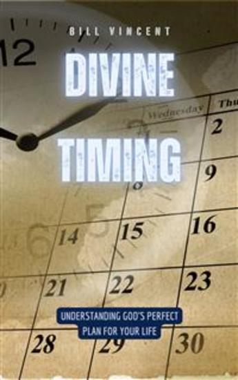 Divine Timing - Understanding God's Perfect Plan for Your Life - cover