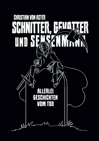 Schnitter Gevatter und Sensenmann - Allerlei Geschichten vom Tod - cover
