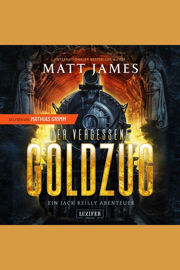 DER VERGESSENE GOLDZUG - Thriller Abenteuer - cover