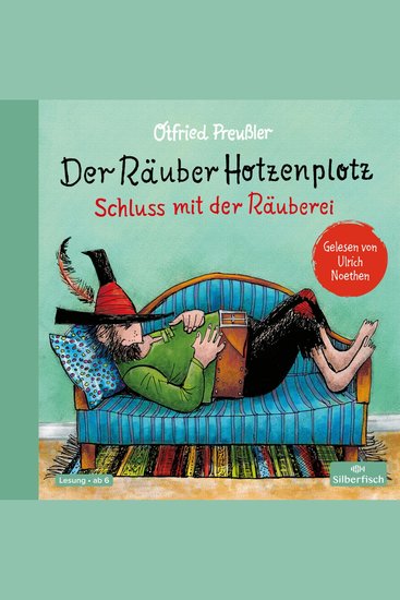 Der Räuber Hotzenplotz 3: Der Räuber Hotzenplotz Schluss mit der Räuberei - 3 Band des Kinderbuch-Klassikers - cover