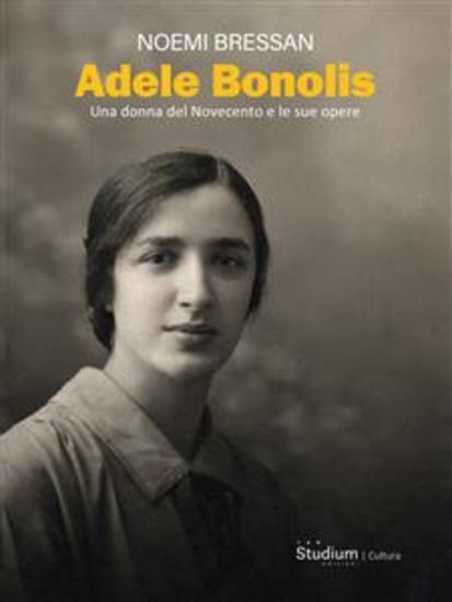 Adele Bonolis - Una donna del Novecento e le sue opere - cover