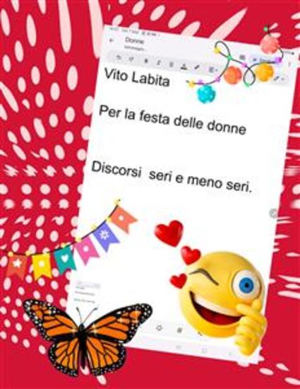 Per la festa delle donne Discorsi seri e meno seri - cover