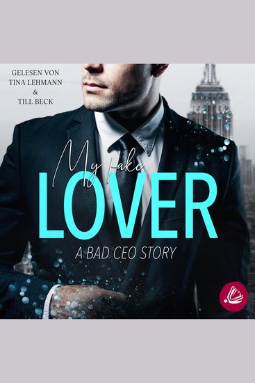 My Fake Lover: A Bad CEO Story - cover