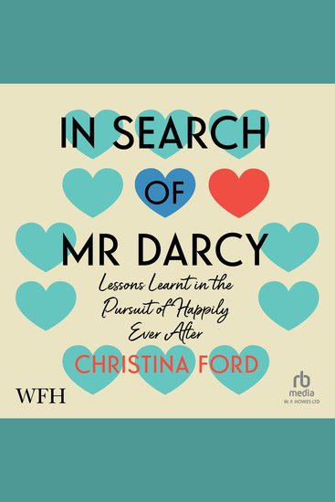 In Search of Mr Darcy - Lessons Learnt in the Pursuit of Happily Ever After - cover