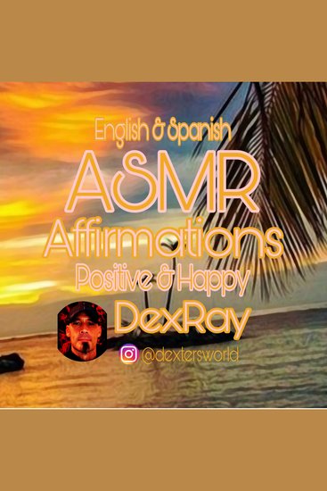 ASMR Affirmations Positive & Happy - English & Spanish - cover