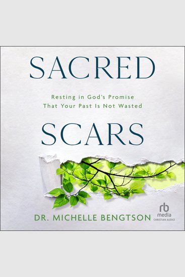 Sacred Scars - Resting in God's Promise That Your Past Is Not Wasted - cover
