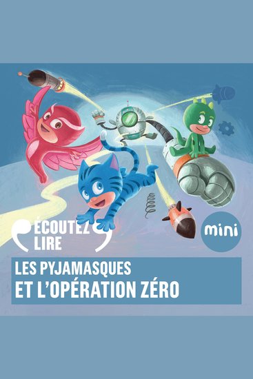 Les Pyjamasques et l'opération zéro - cover