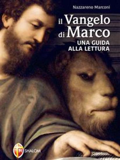 Il Vangelo di Marco Una guida alla lettura - cover