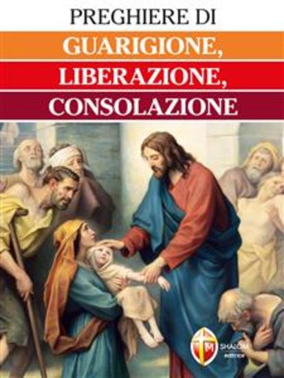 Preghiere di guarigione liberazione consolazione - cover