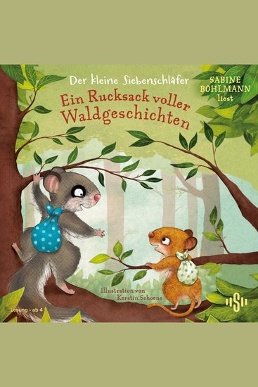 Der kleine Siebenschläfer: Ein Rucksack voller Waldgeschichten - cover