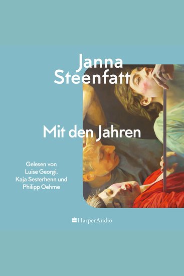 Mit den Jahren (ungekürzt) - Roman | »Ein Gegenwartsroman im besten Sinne« MDR Kultur | Über die mittleren Jahre - cover