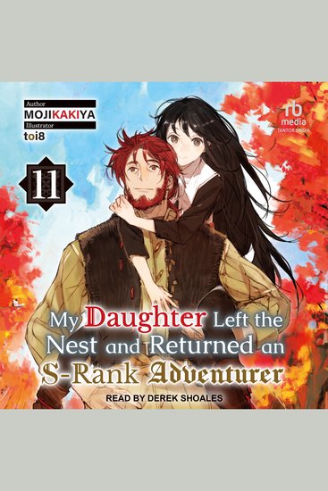 My Daughter Left the Nest and Returned an S-Rank Adventurer - Volume 11 - cover