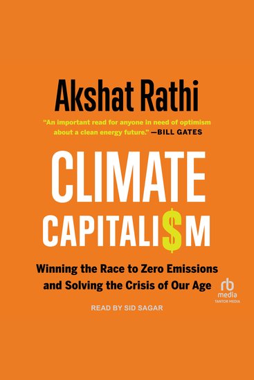 Climate Capitalism - Winning the Race to Zero Emissions and Solving the Crisis of Our Age - cover