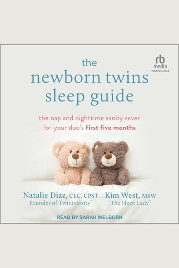 The Newborn Twins Sleep Guide - The Nap and Nighttime Sanity Saver for Your Duo's First Five Months - cover