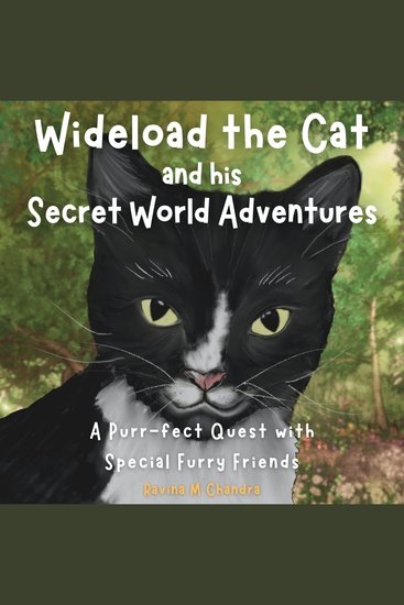 Wideload the Cat and His Secret World Adventures - A Purr-fect Quest with Special Furry Friends – Discover the Mysteries of the Neighborhood - cover