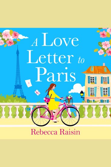 A Love Letter to Paris - An AWARD-WINNING Parisian romance from the BESTSELLING author of Summer at the Santorini Bookshop - cover