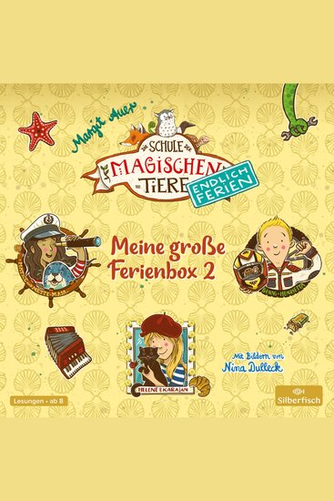 Die Schule der magischen Tiere - Endlich Ferien: Meine große Ferienbox 2 - »Helene und Karajan« »Benni und Henrietta« »Hatice und Mette-Maja« - cover