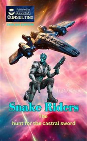 Snake Riders - The hunt for the castral sword - cover