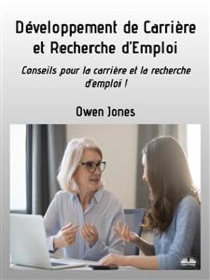 Développement De Carrière Et Recherche D'Emploi - Conseils Pour La Carrière Et La Recherche D'Emploi - cover