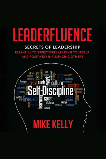 Leaderfluence - Secrets of Leadership Essential to Effectively Leading Yourself and Positively Influencing Others - cover